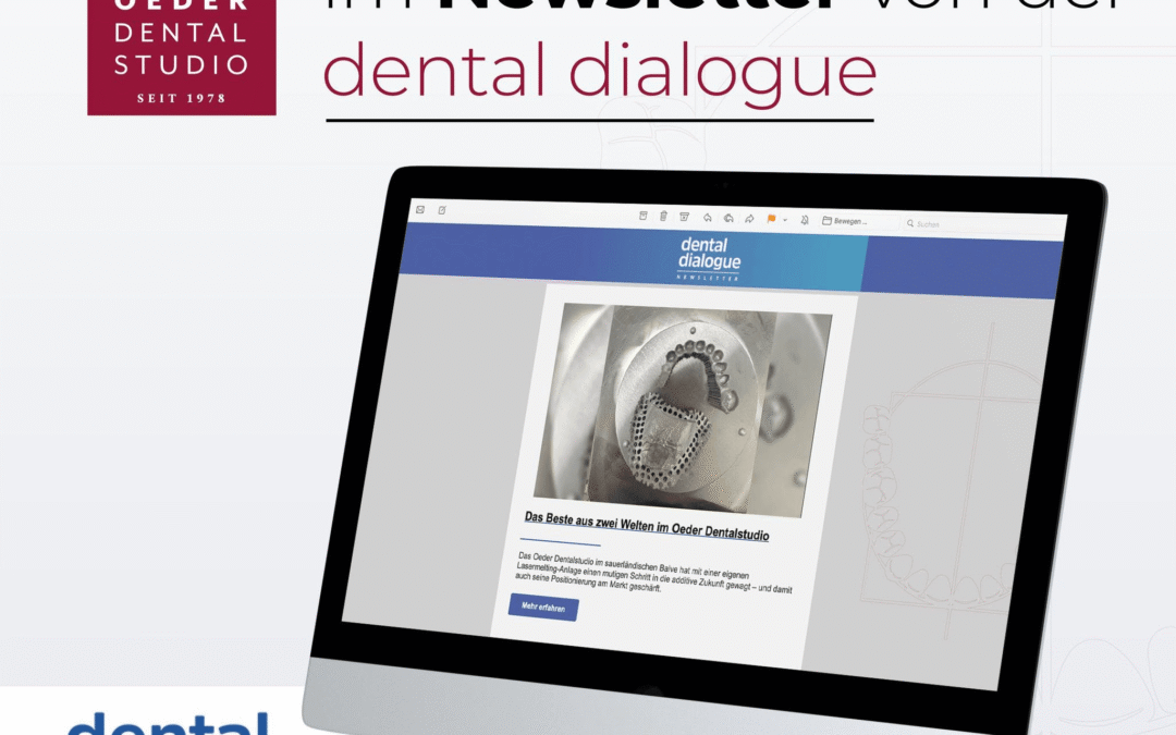 Oeder Lasermelting im dental dialogue Newsletter